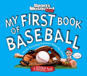 My First Book of Baseball Rookie Book Sports Illustrated