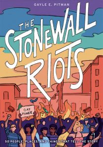 Stonewall Riots Coming Out in the Streets Gayle Pitman