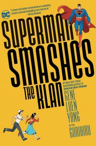 Superman Smashes the Klan Gene Luen Yang