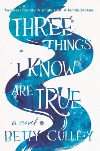 3 Things I Know are True Betty Culley