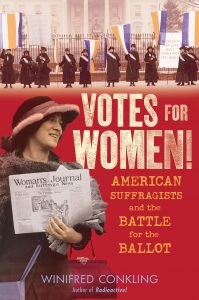 Votes for Women American Suffragists winifred conkling