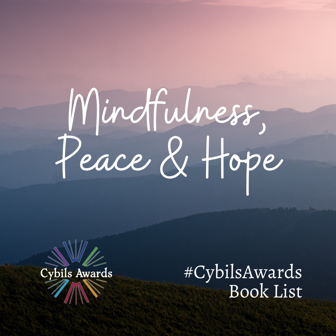 Featured image for “#CybilsAwards Booklists: Mindfulness, Peace, and Hope”