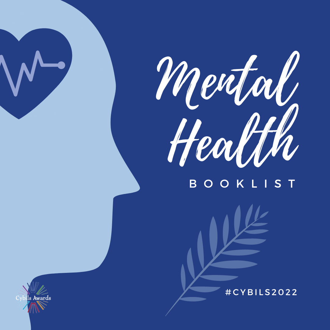 Featured image for “#Cybils2022 Book Lists: Mental Health Awareness”