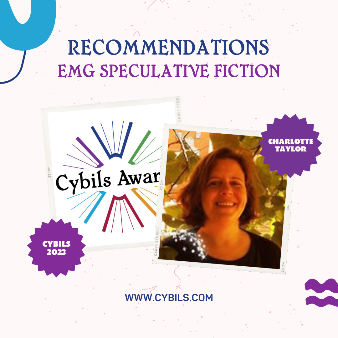 Featured image for “#CYBILS2023 Speculative Fiction Recommendations from Charlotte Taylor”